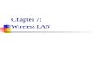 Chapter 7: Wireless LAN