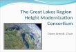 The Great Lakes Region  Height Modernization Consortium Diane Arendt, Chair