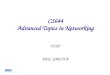CS644 Advanced Topics in Networking
