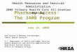 Pharmacy Access:  The 340B Program June 24, 2008