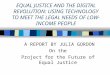 A REPORT BY JULIA GORDON On the Project for the Future of Equal Justice