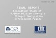FINAL REPORT Evaluation Study of  Prince William County’s  Illegal Immigration Enforcement Policy