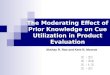The Moderating Effect of Prior Knowledge on Cue Utilization in Product Evaluation