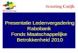 Presentatie Ledenvergadering Rabobank  Fonds Maatschappelijke  Betrokkenheid 2010