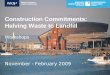 Construction Commitments: Halving Waste to Landfill Workshops November - February 2009