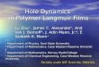 Hole Dynamics  in Polymer Langmuir Films