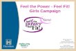 Feel the Power - Feel Fit!  Girls Campaign