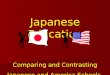 Japanese Education Comparing and Contrasting Japanese and America Schools