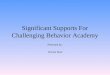 Significant Supports For Challenging Behavior Academy