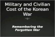 Military and Civilian Cost of the Korean War