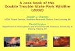 A case book of the  Double Trouble State Park Wildfire (2002) Joseph J. Charney