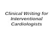Clinical Writing for Interventional Cardiologists