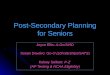 Post-Secondary Planning for Seniors