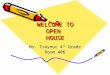 WELCOME TO OPEN  HOUSE