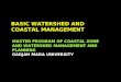 BASIC WATERSHED AND COASTAL MANAGEMENT