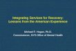 Integrating Services for Recovery: Lessons from the American Experience