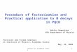Procedure of factorization and  Practical application to B decays                     in PQCD
