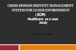 Cross-domain Identity Management  System for Cloud Environment (          )