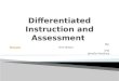 Differentiated Instruction and Assessment