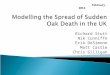 Modelling the Spread of Sudden Oak Death in the UK