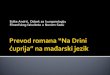 Prevod romana “Na Drini ćuprija” na mađarski jezik