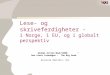 Lese- og skriveferdigheter -  i Norge, i EU, og i globalt perspektiv