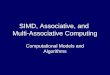 SIMD, Associative, and  Multi-Associative Computing
