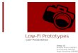 Low- Fi  Prototypes