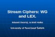Stream Ciphers: WG and LEX