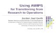 Using AWIPS for Transitioning from Research to Operations