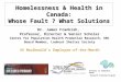 Homelessness & Health in Canada: Whose Fault ? What Solutions