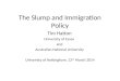 The Slump and Immigration Policy