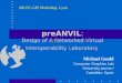 preANVIL : Design of  A N etworked  V irtual  I nteroperability  L aboratory