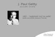 J. Paul Getty (15.12.1892 - 6.6.1976)