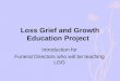 Loss Grief and Growth Education Project