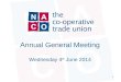Annual General Meeting Wednesday 4 th  June 2014