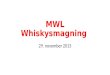 MWL Whiskysmagning