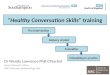 “Healthy Conversation Skills”  training