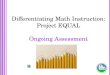 Differentiating Math Instruction: Project EQUAL Ongoing Assessment