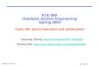 ECE 569  Database System Engineering Spring 2004 Topic VIII: Query Execution and optimization