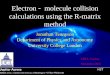 Electron  -  molecule collision calculations using the R-matrix method