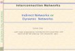 Indirect Networks  or Dynamic  Networks
