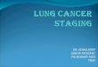Lung cancer staging