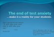 The end of test anxiety