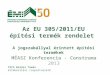 Az EU 305/2011/EU építési termék  rendelet   A jogszabállyal érintett építési termékek