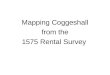 Mapping Coggeshall from the 1575 Rental Survey