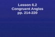 Lesson 6.2 Congruent Angles pp. 214-220
