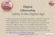 Digital  Citizenship  Safety in the Digital Age