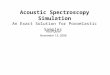 Acoustic Spectroscopy Simulation An Exact Solution for Poroelastic Samples