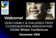 OHIO FAMILY & CHILDREN FIRST COORDINATORS ASSOCIATION CCAO Winter Conference